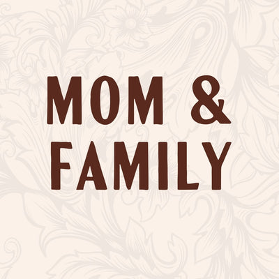 Mom & Family