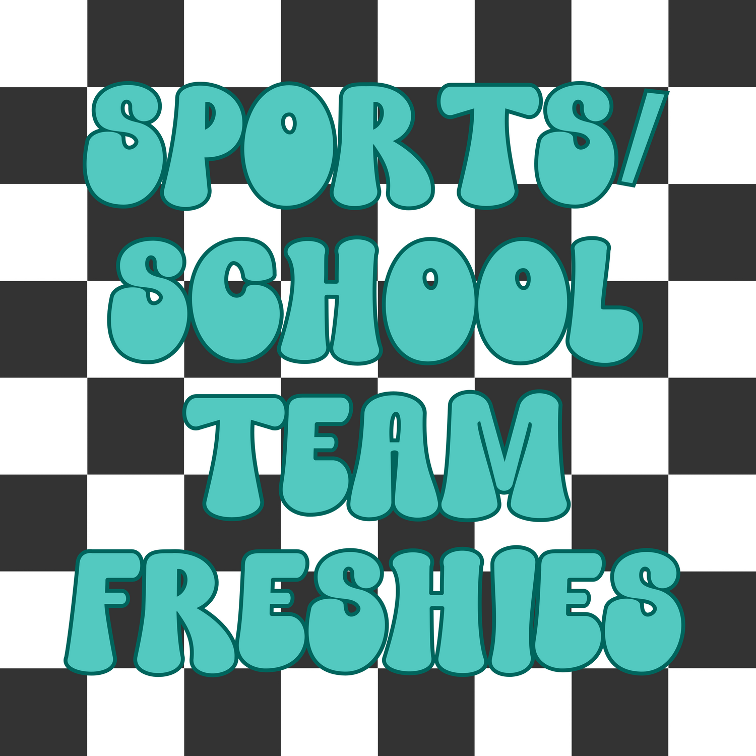 Sports/School Freshies