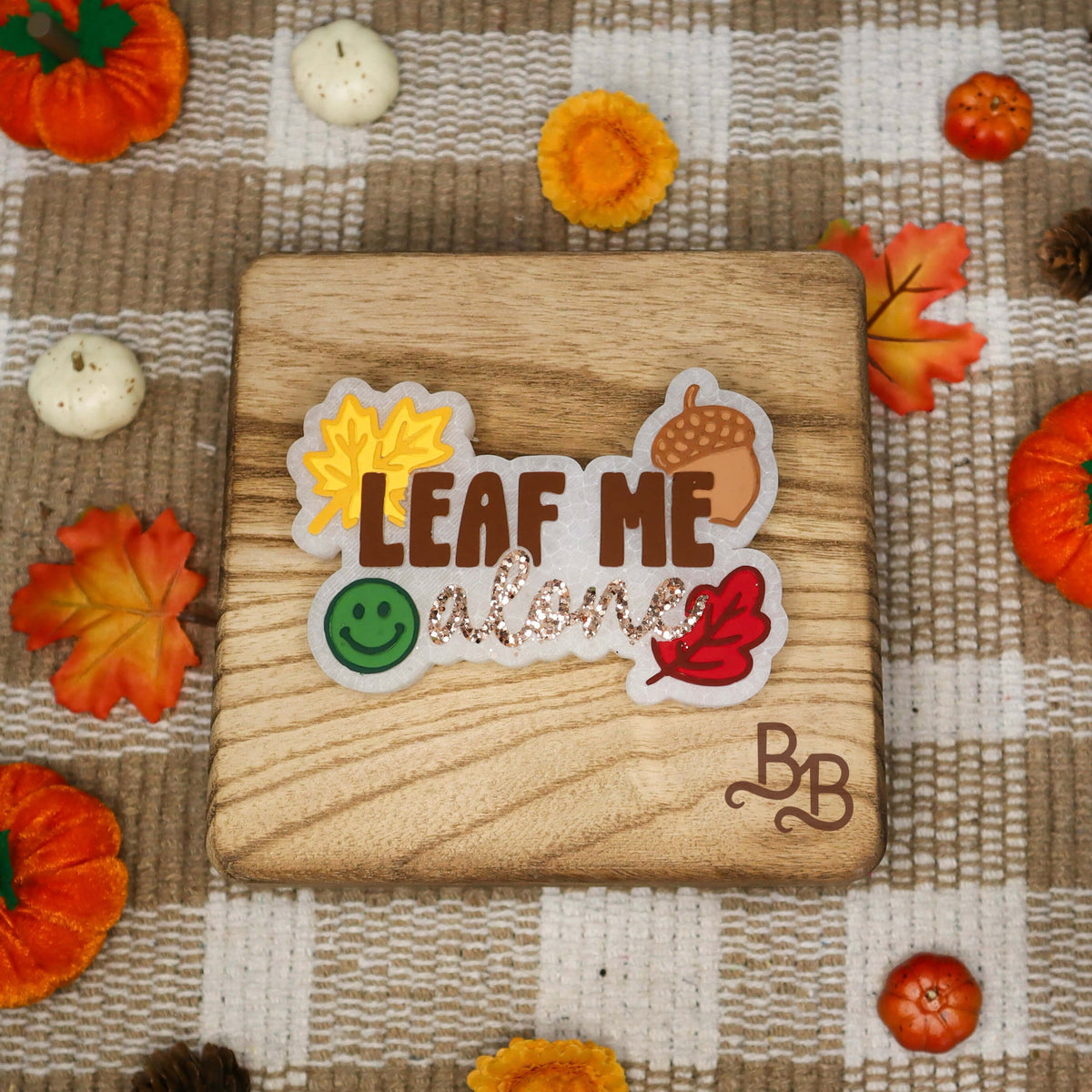 Leaf Me Alone Freshie